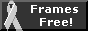 this link takes you to a Website about the advantages of not using Frames